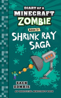 Cover Image for Diary of a Minecraft Zombie Book 31: Shrink Ray Saga -- Zack Zombie, Paperback