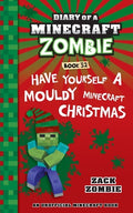 Cover Image for Diary of a Minecraft Zombie Book 32: Have Yourself a Mouldy Minecraft Christmas -- Zack Zombie, Paperback