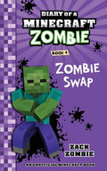 Cover Image for Diary of a Minecraft Zombie Book 4: Zombie Swap -- Zack Zombie, Paperback