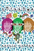 Cover Image for Chillona -- Ellie Lopez, Paperback