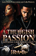 Cover Image for A Thuggish Passion -- Ira B, Paperback