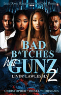 Cover Image for Bad B*tches Wit Gunz 2 -- Christopher Hornezes, Paperback