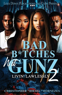 Cover Image for Bad B*tches Wit Gunz 2 -- Christopher Hornezes, Paperback