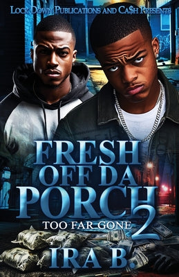Cover Image for Fresh Off Da Porch 2 -- Ira B, Paperback