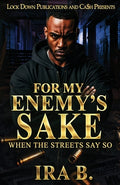 Cover Image for For My Enemy's Sake -- Ira B, Paperback