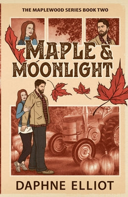Cover Image for Maple & Moonlight -- Daphne Elliot, Paperback