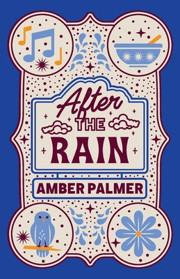 Cover Image for After the Rain -- Amber Palmer, Paperback