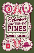 Cover Image for Between the Pines -- Amber Palmer, Paperback