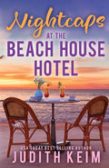 Cover Image for Nightcaps at The Beach House Hotel -- Judith Keim, Paperback