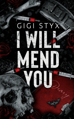 Cover Image for I Will Mend You -- Gigi Styx, Paperback