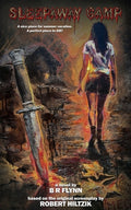 Cover Image for Sleepaway Camp: The Novelization -- B. R. Flynn, Paperback