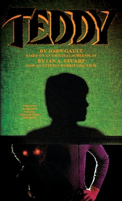Cover Image for Teddy: The Novelization -- John Gault, Mass Market Paperback