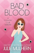 Cover Image for Bad Blood -- Julie Mulhern, Paperback