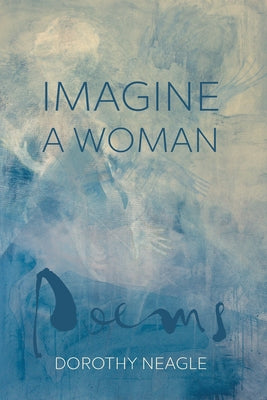 Cover Image for Imagine a Woman -- Dorothy Neagle, Paperback