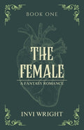 Cover Image for The Female -- Invi Wright, Paperback