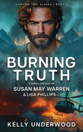 Cover Image for Burning Truth -- Kelly Underwood, Paperback