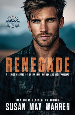 Cover Image for Renegade -- Susan May Warren, Paperback