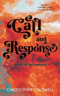 Cover Image for Call and Response -- Christopher Caldwell, Paperback