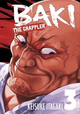Cover Image for Baki the Grappler (Perfect Edition) Vol. 3 -- Keisuke Itagaki, Paperback