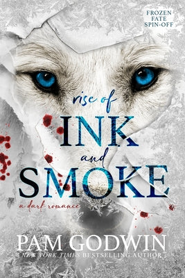 Cover Image for Rise of Ink and Smoke -- Pam Godwin, Paperback