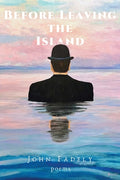 Cover Image for Before Leaving the Island -- John Fadely, Paperback