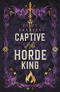 Cover Image for Captive of the Horde King: Alternate Cover Edition -- Zoey Draven, Paperback