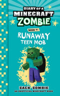 Cover Image for Diary of a Minecraft Zombie Book 41: Runaway Teen Mob -- Zack Zombie, Paperback