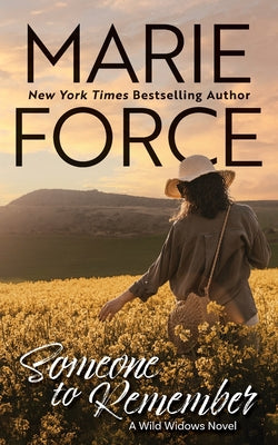 Cover Image for Someone to Remember, A Wild Widows Novel -- Marie Force, Paperback