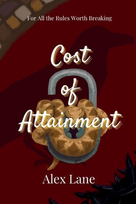 Cover Image for Cost of Attainment -- Alex Lane, Paperback