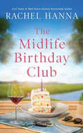 Cover Image for The Midlife Birthday Club -- Rachel Hanna, Paperback