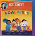 Cover Image for Goal Girls -- Judge Glenda a. Hatchett, Hardcover
