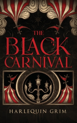 Cover Image for The Black Carnival -- Harlequin Grim, Hardcover