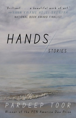 Cover Image for Hands: Stories -- Pardeep Toor, Paperback