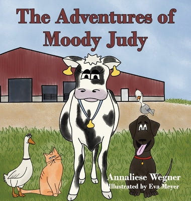 Cover Image for The Adventures of Moody Judy -- Annaliese Wegner, Hardcover