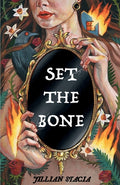 Cover Image for Set the Bone -- Jillian Stacia, Paperback