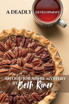 Cover Image for A Deadly Development -- Beth Riner, Paperback