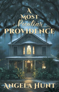Cover Image for A Most Peculiar Providence -- Angela E. Hunt, Paperback