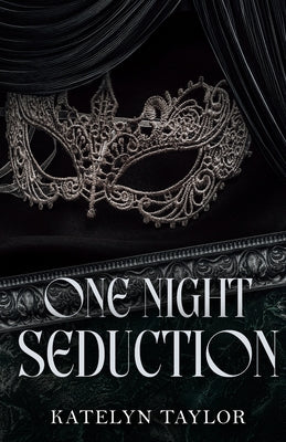 Cover Image for One Night Seduction -- Katelyn Taylor, Paperback