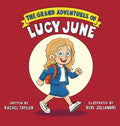 Cover Image for The Grand Adventures of Lucy June -- Rachel Taylor, Hardcover