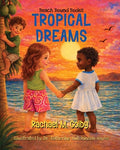 Cover Image for Tropical Dreams: Tropical Dreams -- Rachael M. Colby, Paperback