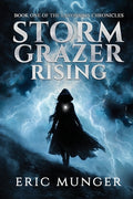 Cover Image for Storm Grazer Rising -- Eric Munger, Paperback