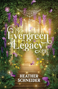 Cover Image for Evergreen Legacy -- Heather Schneider, Paperback