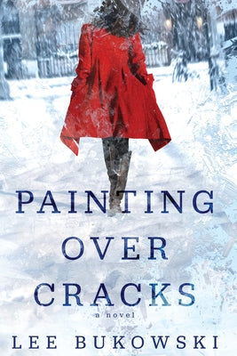 Cover Image for Painting Over Cracks -- Lee Bukowski, Paperback