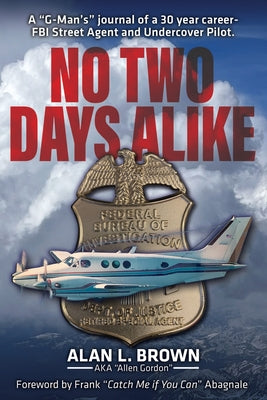 Cover Image for No Two Days Alike -- Alan L. Brown, Paperback