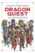 Cover Image for Dragon Quest Illustrations: 30th Anniversary Edition -- Akira Toriyama, Hardcover
