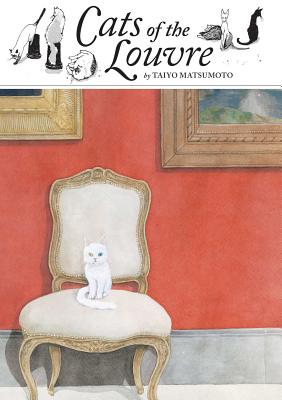 Cover Image for Cats of the Louvre -- Taiyo Matsumoto, Hardcover