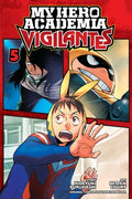 Cover Image for My Hero Academia: Vigilantes, Vol. 5 -- Kohei Horikoshi, Paperback
