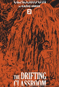 Cover Image for Drifting Classroom: Perfect Edition, Vol. 2 -- Kazuo Umezz, Hardcover