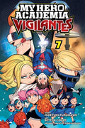 Cover Image for My Hero Academia: Vigilantes, Vol. 7 -- Kohei Horikoshi, Paperback