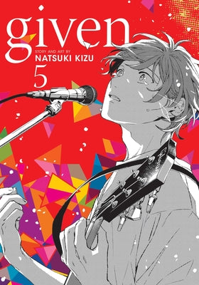 Cover Image for Given, Vol. 5 -- Natsuki Kizu, Paperback